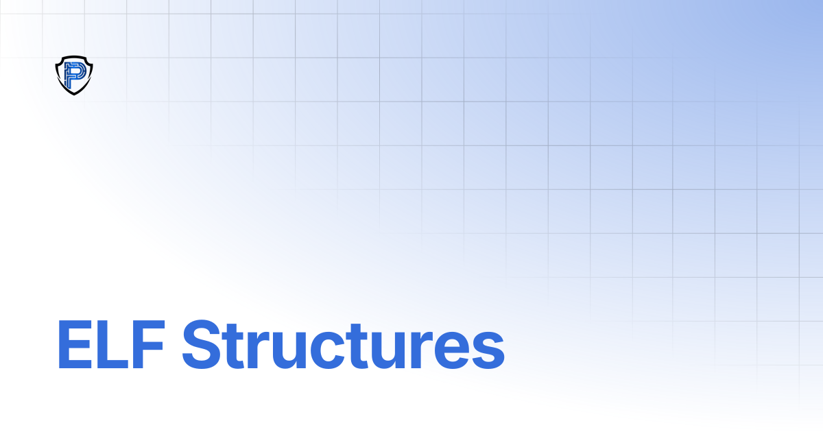 ELF Structures | Malware Bible