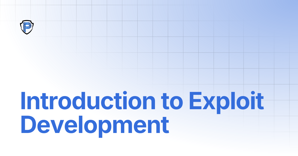 Introduction to Exploit Development | Malware Bible